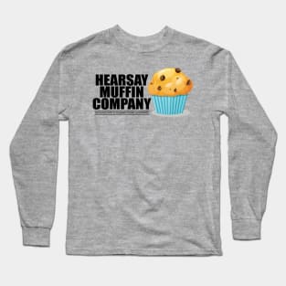 Heresay Muffin Company Long Sleeve T-Shirt